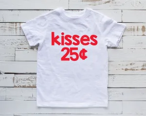Kisses 25 Cents T Shirt - Valentine Shirt for Kids - Cute Kisses Shirt